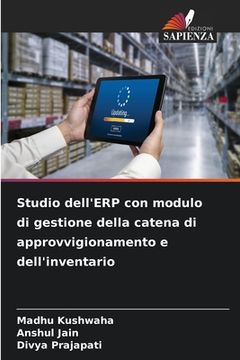 portada Studio dell'ERP con modulo di gestione della catena di approvvigionamento e dell'inventario (en Italiano)