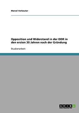 portada Opposition und Widerstand in der DDR in den ersten 30 Jahren nach der Gründung (German Edition)