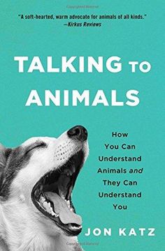 portada Talking To Animals: How You Can Understand Animals And They Can Understand You (in English)