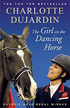 portada The Girl on the Dancing Horse: Charlotte Dujardin and Valegro (en Inglés)