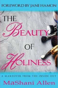 portada The Beauty of Holiness: A Makeover from the Inside Out