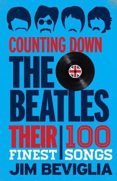 portada Counting Down the Beatles: Their 100 Finest Songs