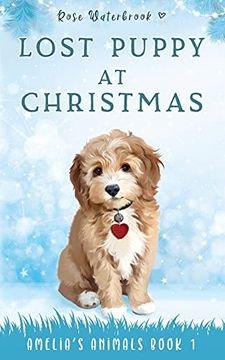 portada Lost Puppy at Christmas: Amelia'S Animals Book 1 (en Inglés)