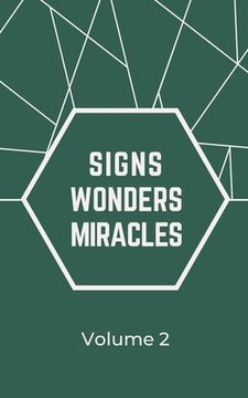 portada Signs Wonders Miracles: Volume 2 (en Inglés)