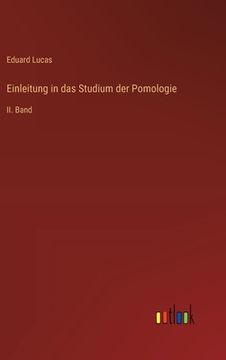 portada Einleitung in das Studium der Pomologie: II. Band (en Alemán)