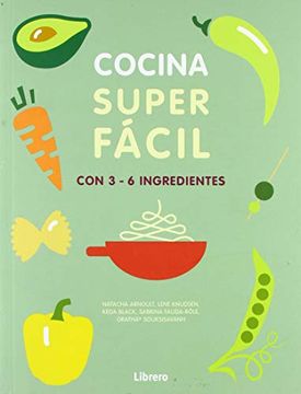 portada Cocina Super Facil: Con 3-6 Ingredientes