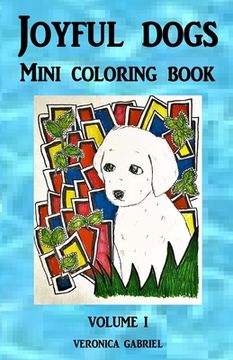 portada Joyful Dogs Mini Coloring Book: Volume I (en Inglés)