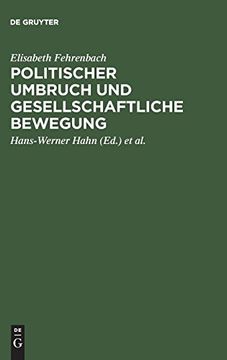 portada Politischer Umbruch und Gesellschaftliche Bewegung: Ausgewahlte Aufsatze zur Geschichte Frankreichs und Deutschlands im 19. Jahrhundert (in German)
