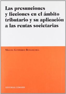 portada Las Presunciones y Ficciones en el Ámbito Tributario y su Aplicación a las Rentas Societarias.