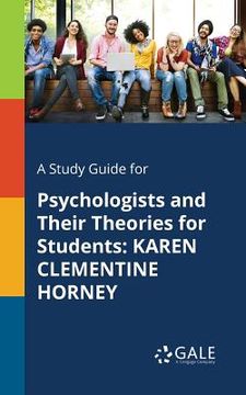 portada A Study Guide for Psychologists and Their Theories for Students: Karen Clementine Horney