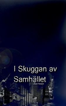 portada I Skuggan Av Samhället (in Swedish)