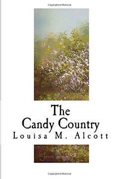 portada The Candy Country (Classic Louisa M. Alcott)