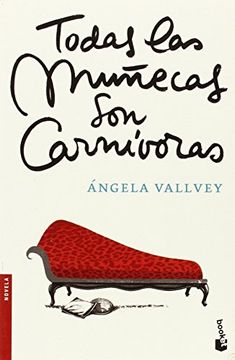 Todas las muñecas son carnívoras (Novela y Relatos)