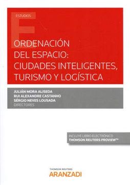 portada Ordenación del Espacio: Ciudades Inteligentes, Turismo y Logística (Papel + E-Book) (Monografía) (in Spanish)