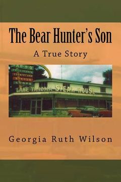 portada The Bear Hunter's Son: A True Story (en Inglés)