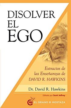 portada Disolver el Ego: Extractos de las Enseñanzas de David r. Hawkins