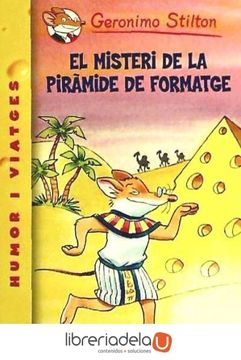 portada 17- el Misteri de la Piràmide de Formatge (Geronimo Stilton. Els Grocs) (in Catalá)