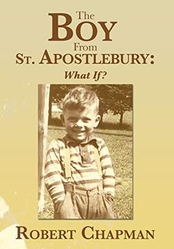 portada The boy From st. Apostlebury: What if? (en Inglés)