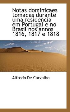 portada Notas Dominicaes Tomadas Durante Uma Residencia Em Portugal E No Brasil Nos Annos 1816, 1817 E 1818 (en Portugués)