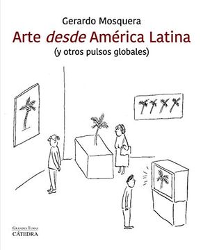 portada Arte Desde América Latina: (y Otros Pulsos Globales)