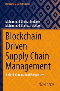 portada Blockchain Driven Supply Chain Management: A Multi-Dimensional Perspective (en Inglés)