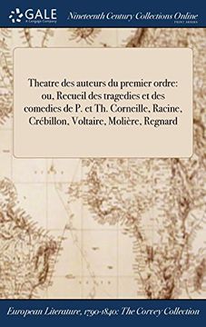portada Theatre des auteurs du premier ordre: ou, Recueil des tragedies et des comedies de P. et Th. Corneille, Racine, Crébillon, Voltaire, Molière, Regnard