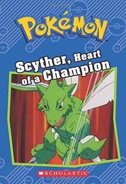 portada Scyther, Heart of a Champion (Pokémon: Chapter Book) (en Inglés)