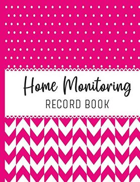 portada Home Monitoring: Track and Record Your Vital Health Stats (en Inglés)