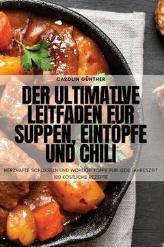 portada Der ultimative Leitfaden für Suppen, Eintöpfe und Chili (in German)