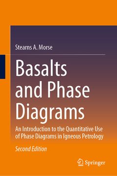 portada Basalts and Phase Diagrams: An Introduction to the Quantitative Use of Phase Diagrams in Igneous Petrology (en Inglés)