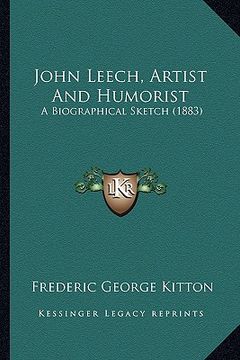 portada john leech, artist and humorist: a biographical sketch (1883) (in English)