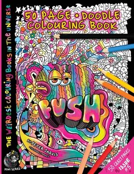 portada Fush: The Weirdest colouring book in the universe #5: : by The Doodle Monkey (en Inglés)