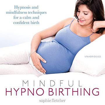portada Mindful Hypnobirthing: Hypnosis and Mindfulness Techniques for a Calm and Confident Birth