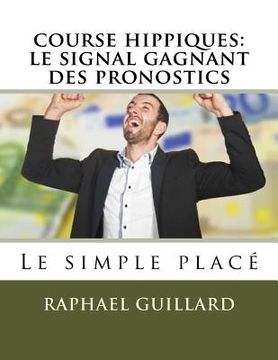 portada course hippiques: le signal gagnant des pronostics (en Francés)