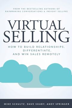 portada Virtual Selling: How to Build Relationships, Differentiate, and win Sales Remotely (en Inglés)