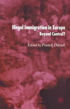 portada Illegal Immigration in Europe: Beyond Control