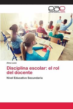 portada Disciplina Escolar: El rol del Docente: Nivel Educativo Secundaria