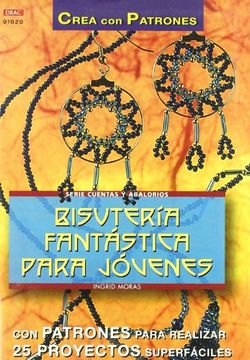 Serie Abalorios. Bisutería Fantástica Para Jóvenes - Número 20