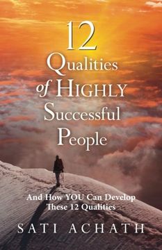 portada Twelve Qualities of Highly Successful People: And How YOU Can Develop These 12 Qualities