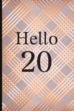 portada Hello 20: A Beautiful 20th Birthday Gift and Keepsake to Write Down Special Moments