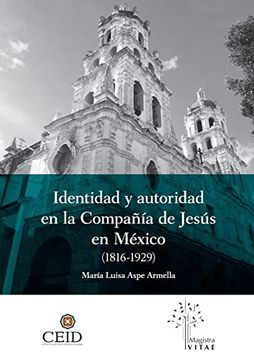 portada Identidad y Autoridad en la Compañía de Jesús en México (1816-1929)