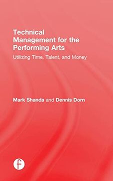 portada Technical Management for the Performing Arts: Utilizing Time, Talent, and Money (in English)