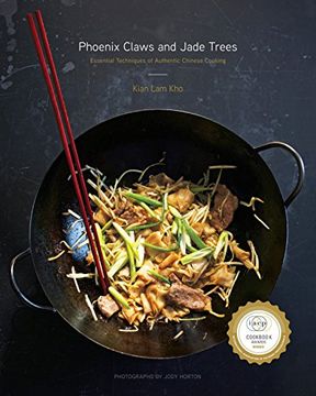 portada Phoenix Claws and Jade Trees: Essential Techniques of Authentic Chinese Cooking (in English)