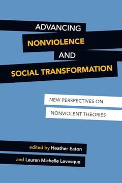 portada Advancing Nonviolent and Social Transformation: New Perspectives on Nonviolent Theories (en Inglés)