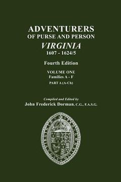 portada adventurers of purse and person, virginia, 1607-1624/5. fourth edition. volume one, families a-f, part a (en Inglés)
