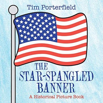 portada The Star-Spangled Banner: A Historical Picture Book (en Inglés)