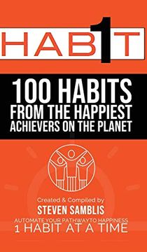 portada 1 Habit: 100 Habits From the World's Happiest Achievers