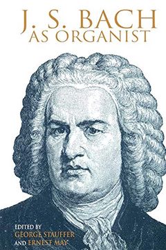 portada J. S. Bach as Organist: His Instruments, Music, and Performance Practices (en Inglés)