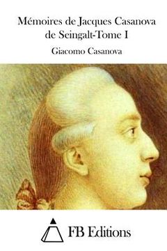 portada Mémoires de Jacques Casanova de Seingalt-Tome I (en Francés)