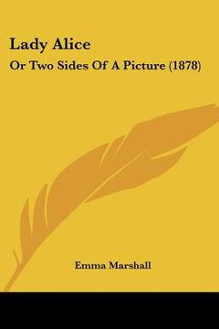 portada lady alice: or two sides of a picture (1878) (en Inglés)